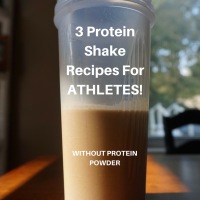 3 Protein Shake Recipes For ATHLETES!